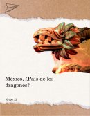 México, ¿País de los dragones?