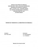 PERIODO DE TRANSICION A LA DEMOCRACIA EN VENEZUELA