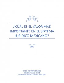 ¿CUÁL ES EL VALOR MAS IMPORTANTE EN EL SISTEMA JURIDICO MEXICANO?. Página 1