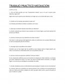 TRABAJO PRACTICO. MEDIACION CONFLICTOS