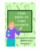 Como sería yo como docente