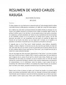 RESUMEN DE VIDEO CARLOS KASUGA