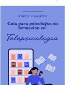 GUIA PARA PSICOLOGOS EN FORMACION EN TELEPSICOLOGÍA