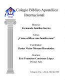 Familias fuertes ¿Cómo edificar una familia sana?