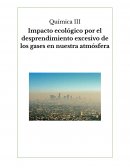 Impacto ecológico por el desprendimiento excesivo de los gases en nuestra atmósfera