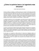 ¿Cómo la química hace a la ingeniería más eficiente?