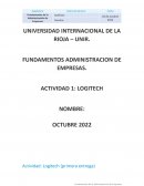 FUNDAMENTOS ADMINISTRACION DE EMPRESAS. ACTIVIDAD 1: LOGITECH