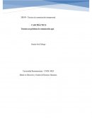 Caso práctico. - Técnicas de Comunicación Interpersonal