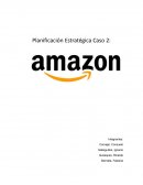 Caso Amazon; planificacion estrategica