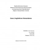 Unidad #3 usos lingüísticos venezolanos