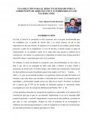 UNA SOLUCIÓN PARA EL IMPACTO GENERADO POR LA CORRUPCIÓN DE ARQUITECTOS Y AUTORIDADES EN LOS ÚLTIMOS AÑOS