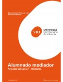 Reflexión sobre el papel del alumno mediador