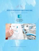 Proyecto de educación para la salud oral Dirigido a los alumnos de 1º de higiene bucodental