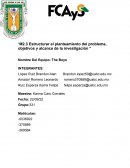 Estructurar el planteamiento del problema, objetivos y alcance de la investigación