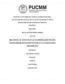 BRANDING: SU EFECTO EN EL COMPORTAMIENTO DEL CONSUMIDOR HACIENDO ÉNFASIS EN LA CERVECERÍA PRESIDENTE