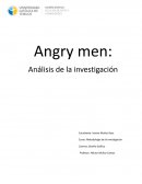 Angry men: Análisis de la investigación