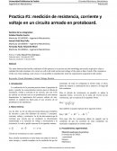 Practica #1: medición de resistencia, corriente y voltaje en un circuito armado en protoboard