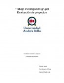 Trabajo investigación grupal Evaluación de proyectos