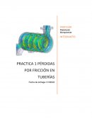PRACTICA 1 PÉRDIDAS POR FRICCIÓN EN TUBERÍAS