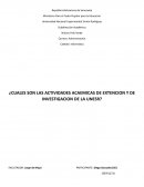 ¿Cuales son las actividades academicas de extencion y de investigacion de la UNESR?