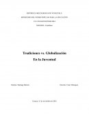 Tradiciones vs. Globalización