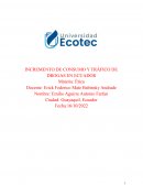 INCREMENTO DE CONSUMO Y TRÁFICO DE DROGAS EN ECUADOR