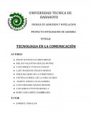 TECNOLOGIA EN LA COMUNICACIÓN