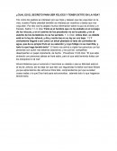 Cual es el secreto para ser felices y tener extito en la vida?