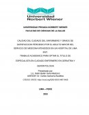 CALIDAD DEL CUIDADO DEL ENFERMERO Y GRADO DE SATISFACCION PERCIBIDO POR EL ADULTO MAYOR