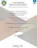 ANTECEDENTES Y VALORACIÓN DEL PATRIMONIO CULTURAL DEL PERÚ