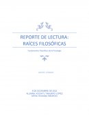 REPORTE DE LECTURA: RAÍCES FILOSÓFICAS