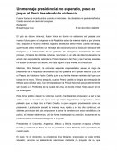 Un mensaje presidencial no esperado, puso en jaque al Perú desatando la violencia