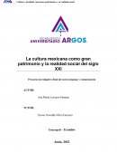 La cultura mexicana como gran patrimonio y la realidad social del siglo XXl