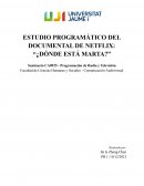 ESTUDIO PROGRAMÁTICO DEL DOCUMENTAL DE NETFLIX: “¿DÓNDE ESTÁ MARTA?”