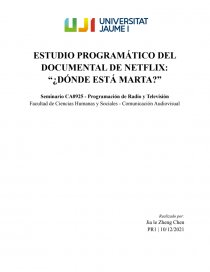 ESTUDIO PROGRAMÁTICO DEL DOCUMENTAL DE NETFLIX: “¿DÓNDE ESTÁ MARTA?”. Página 1