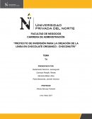 Proyecto de inversión para la creación de la línea en chocolate orgánico - Choconutri