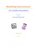 Marketing Internacional U2. La política de productos