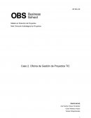 Caso 2. Oficina de Gestión de Proyectos TIC