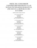 PERFIL DEL CONSUMIDOR UNIVERSITARIO REFERENTE A LAS NUEVAS TECNOLOGÍAS