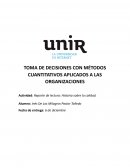 TOMA DE DECISIONES CON MÉTODOS CUANTITATIVOS APLICADOS A LAS ORGANIZACIONES