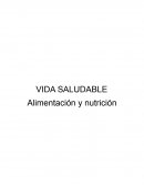 VIDA SALUDABLE Alimentación y nutrición
