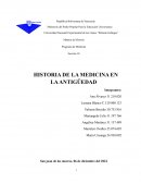 HISTORIA DE LA MEDICINA EN LA ANTIGÜEDAD