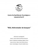 “RESI, Reforestador de bosques” Informe de investigación