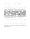 Historia de Vida de: La Comunidad de Villa Productiva II etapa