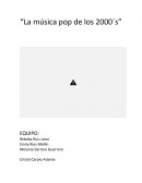 La música pop de los 2000´s
