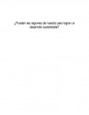 ¿Pueden las regiones de nuestro país lograr un desarrollo sustentable?