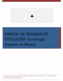 MANUAL DE TRABAJOS DE TITULACIÓN. Tecnología Superior en Música