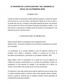 EL PROCESO DE LA SOCIALIZACIÓN Y DEL DESARROLLO SOCIAL EN LOS PRIMEROS AÑOS