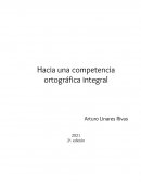 Hacia una competencia ortográfica integral