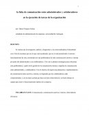 La falta de comunicación entre administrador y colaboradores en la ejecución de tareas de la organización